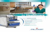 Engineered Cleaning Systems Healthcare - · PDF fileworkstation means less strain on users; ... 80% PE 20% PA Rapido Mop 600 ... • Compact mops: cut laundry costs Roller wringer: