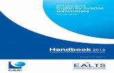 Handbook for Aviation language proficiency ... of the language and the English for Aviation Language Test ... The focus of this Handbook is the English for Aviation ...