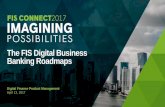 The FIS Digital Business Banking Roadmapsempower.fisglobal.com/rs/134-VDF-014/images/1109-Th… ·  · 2018-01-03The FIS Digital Business Banking Roadmaps ... –Product Information>Documentation>FIS