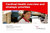 Cardinal Health overview and strategic · PDF file · 2015-07-11Cardinal Health overview and strategic priorities Steve Inacker ... Acute Care Sales + Distribution Operations •
