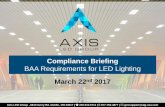 BAA Requirements for LED Lighting - GovBrief – On time on  · PDF file · 2018-01-2250,000 hour/5 year tube –full replacement 100,000 hour/10 year fixture –full replacement