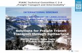 Solutions for Freight Transit Transport through Switzerland · PDF fileRailway and Intermodal Freight ... System should be operated real time ... Solutions for Freight Transit Transport