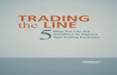 Trading the Line 5 - Swing- · PDF fileYour Trading Decisions Trading the Line. EWI eBook Trading the Line — 5 Ways You Can Use Trendlines to ... Find out what a trendline is and