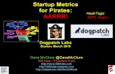 Startup Metrics 4 Pirates (DogPatch Labs, Boston, March 2010)