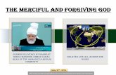 The Merciful and Forgiving God - Al Islam Online · PDF fileThe Merciful and Forgiving God . ... To get rid of wicked thoughts 2. Remorse. 3. ... arrangements for us at every step