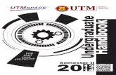 UNIVERSITI TEKNOLOGI MALAYSIA Undergraduate …fkm.utm.my/~space/userfiles/downloads/umuman/spacehandbook... · Universiti Teknologi Malaysia strives with total and unified effort