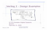 Verilog 2 - Design Examples - Home | Computer Science and ...cseweb.ucsd.edu/classes/sp09/cse141L/Slides/02-Verilog2.pdf · February 9, 2009 Courtesy of Arvind http:// csg.csail.mit.edu/6.375