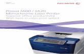 Phaser 4600 / 4620 Monochrome Laser Printer - BMS · PDF filePhaser 4600 / 4620 Monochrome Laser Printer Superior office productivity With best-in-class print speed ... The Fuji Xerox