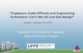 “Engineers, Code Officials and Engineering Technicians ... · PDF file“Engineers, Code Officials and Engineering Technicians: Can’t We All Just Get Along?” Society of Fire