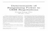 Determinants of Bargaining Power in OEM … of Bargaining Power in OEM Negotiations Dong-Sung Cho Wujin Chu The objective of this article is to develop a model that mea- sures the