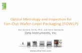Ben Garland, Jim Xu, Ph.D., and Vamsi Velidandla Zeta · PDF fileZeta Instruments, Inc. . Zeta Instruments / Jun 2016 / FOWLP •About Zeta Instruments ... The Zeta3D software automatically