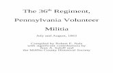 The 36th Regiment, Pennsylvania Volunteer Militia 36th Regiment, Pennsylvania Volunteer Militia July and August, ... Army of Northern Virginia was about to invade Pennsylvania. ...