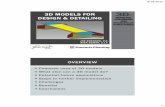 3D MODELS FOR DESIGN & · PDF file3d models for design & detailing joe brenner, p.e. nick seman, e.i.t. modeling for design and detailing of structures ... review of 3d shop drawing