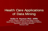 Health Care Applications of Data Miningcs.byu.edu/sites/default/files/MollieP_slides.pdf · Health Care Applications of Data Mining Mollie R. Poynton PhD, ... Engine PeopleSoft Billing