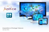 Acquisition of Portugal Telecom - Altice |altice.net/.../files/pdf/150123-acquisition-portugal-telecom.pdf · 3 49 93 140 112 157 205 160 190 222 55 105 65 95 155 110 209 231 213