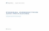 FEDERAL JURISDICTION AND PROCEDURE · PDF fileBARBRI BOOK EXAMPLE. ... State Law Exceptions to Traditional Rule ... CONSTITUTIONAL LIMITATIONS ON IN PERSONAM