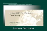 Using GIS for Business Continuity - Esri/media/Files/Pdfs/partners/alliances/citrix/gis-bus...Using GIS for Business Continuity The history of GIS at Lehman Brothers – 2005 Transit