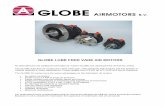 GLOBE Lube Free vane air motors documentation LUBE FREE VANE AIR MOTORS As alternative for the traditional lubricated air motors GLOBE has developed the oil free NL-series. The GLOBE