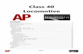 Class 40 Locomotive - Armstrong Powerhouse · PDF fileClass 40 Locomotive Contents ... you must come carry out the following procedure which is ... • Steam heat boiler • Cold start