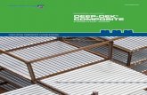 ENGINEERS ENGINEERED SOLUTIONS DEEP … for unobstructed space design. Deep-Dek® Composite ... n Eliminates filler beams ... (non-composite) phase design per ANSI/SDI C1.0-2006.