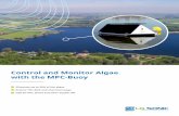 Control and Monitor Algae with the MPC-Buoy · PDF file · 2018-01-12Control and Monitor Algae with the MPC-Buoy Eliminate up to 90% of the algae Reduce TSS, BOD and chemical usage