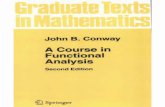 Conway (1990) A Course in Functional analysis - GTS 2012users.math.uoc.gr/~nikosf/FunctionalGrad2015/Conway.pdf · Preface Functional analysis has become a sufficiently large area