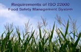Requirements of ISO 22000 - kenanaonline.com of ISO 22000... · ISO 22000:2005 A management system designed to enable organizations to control food ... Twenty eight mandatory records