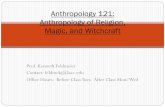 Anthropology 121: Anthropology of Religion, Magic, and …feldmekj.weebly.com/uploads/2/6/0/1/26010947/... ·  · 2014-09-04Prof. Kenneth Feldmeier Contact: feldmekj@lavc.edu Office