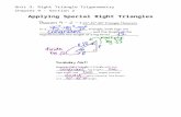 · Web viewUnit 3: Right Triangle Trigonometry Chapter 9 – Section 2 Applying Special Right Triangles An equilateral triangle can be divided into two 30 - 60 - 90 triangles. Author