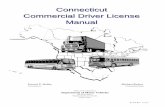 FREE CONNECTICUT CDL HANDBOOK - CT CDL · PDF fileThe safe operation of commercial vehicles on Connecticut highways is a crucial concern. If we pay strict attention to the safety precautions