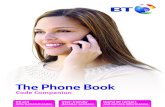 The Phone Book - BT Broadband Phone Book Code... · The Phone Book Code Companion UK and international codes User-friendly decoder sections Useful BT contact and service information