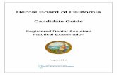 Dental Board of  · PDF fileDental Board of California ... To obtain a California registered dental assistant ... but not limited to, notes, books, and notebooks, are allowed in