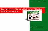 Aviation First Aid for Flight Attendants - Flight Attendant · PDF file · 2010-07-03 ­Attendant­Careers.com Aviation First Aid for Flight ... the interview system of questions