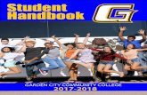 Student Handbook - Garden City Community College - Student Handbook Fall, 2017 Dear Student, Welcome to Garden City Community College! Our institution has a rich tradition of excellence,