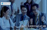 GROW EVERYDAY AT SBI - · PDF file10/02/2017 · A WORLD OF OPPORTUNITIES You become part of a universal bank with over 1000 diﬀerent roles across diﬀerent businesses. This diversity