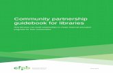 Community partnership guidebook for libraries · PDF file4 COMMUNITY PARTNERSHIP GUIDEBOOK FOR LIBRARIES 1. Introduction The Consumer Financial Protection Bureau (CFPB) is the nation’s