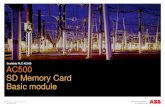 AC500 SD Memory Card -  · PDF fileAC500 SD Memory Card Basic module Scalable PLC AC500   © ABB Group March 11, 2013 | Slide 2 ... program and / or the PLC browser: