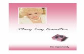 Mary Kay Cosmetics - MyUnitSite.com Kay Inc. is one of the largest direct sellers of skin care and color cosmetics in the world. Mary Kay Cosmetics achieved another year of record