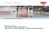Automatic Doors, Access Controls and · PDF file · 2016-01-19Automatic Doors, Access Controls and Carparks Building Automation ... provide is the Parking Guidance System, ... bidirectional