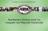 Sarbanes Oxley and its Impact on Payroll Controls - Sage …/media/Category/Employer... · Sarbanes Oxley and its Impact on Payroll Controls. ... • Management unaware of problem