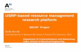 USRP-based resource management research platform …perz/swtbwr2/2012/pres_2011/Kru_USRPBased... · End-to-end Cognitive Radio Testbed (EECRT ) • Project creates a “living lab”