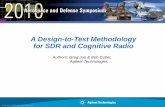 A Design-to-Test Methodology for SDR and Cognitive …literature.cdn.keysight.com/litweb/pdf/5990-6694EN.pdf• Hard to isolate root causes of performance problems. Finger pointing