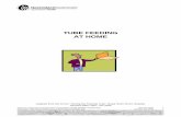 Tube feeding at home - Home | Queensland Health · PDF fileWhat is my tube feeding plan using a pump, ... sometimes called a PEG, (percutaneous endoscopic gastrostomy) is placed in