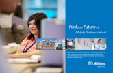 Find your Future at Allstate Northern Ireland · PDF fileJSP COM JCL Platforms Mainframe (ZOS) Unix AS400 WinTel Database Management Systems DB2 ... Pega SQL Server ClearCase MQSeries