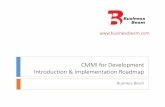 CMMI for Development Introduction & Implementation Roadmap for Development.pdf · CMMI for Development Introduction & Implementation Roadmap Business Beam . ... { Verification ...