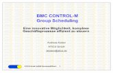 BMC CONTROL-M Group Scheduling -  · PDF fileBMC CONTROL-M Group Scheduling Eine innovative Möglichkeit, ... Control-M ControlModul forSAP erkennt diese ... 05_Group-Schedule.ppt