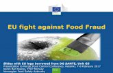 EU fight against Food Fraud - Etusivu - Evira fight against Food Fraud EU fight against Food Fraud Background The European Commission initiatives following the horse meat scandal The
