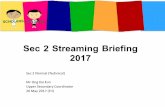 Sec 2 Streaming Briefing 2017 - ZHSSzhonghuasec.moe.edu.sg/qql/slot/u706/Announcements/2017/NT Strea… · Sec 2 Streaming Briefing 2017 Sec 2 Normal (Technical) ... •Q & A. Subject