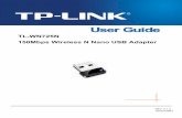 TL-WN725N 150Mbps Wireless N Nano USB Adapter · PDF fileThe ‘adapter’ mentioned in this User Guide stands for TL-WN725N 150Mbps Wireless N Nano ... to specify the destination