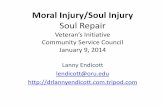 Moral Injury/Soul Injury - Lanny Endicottdrlannyendicott.com.tripod.com/sitebuildercontent/.../moralinjury... · Moral Injury/Soul Injury Soul Repair ... ... Feeling as if your future
